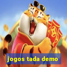 jogos tada demo